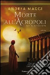 Morte all'Acropoli: Le indagini di Apollofane. E-book. Formato EPUB ebook