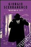 Traditori di tutti: Un’indagine di Duca Lamberti. E-book. Formato EPUB ebook di Giorgio Scerbanenco