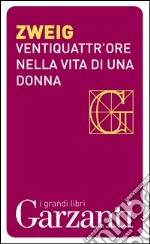 Ventiquattr'ore nella vita di una donna. E-book. Formato EPUB ebook