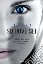 So dove sei. E-book. Formato EPUB ebook