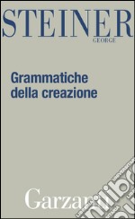 Grammatiche della creazione. E-book. Formato EPUB ebook