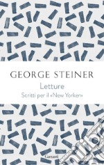 Letture: George Steiner sul «New Yorker». E-book. Formato EPUB ebook