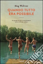 Quando tutto era possibile. E-book. Formato EPUB ebook