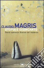 Utopia e disincanto: Saggi 1974-1998. E-book. Formato EPUB ebook