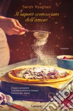 Il sapore sconosciuto dell'amore. E-book. Formato EPUB ebook