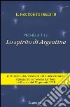 Lo spirito di Argentina. E-book. Formato EPUB ebook