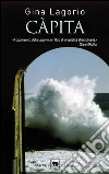 Càpita. E-book. Formato EPUB ebook di Gina Lagorio