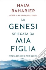 La Genesi spiegata da mia figlia: Nuova edizione con un ampio testo inedito di Monsieur Chouchani. E-book. Formato EPUB ebook