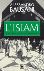 L'islam: Una religione, un'etica, una prassi politica. E-book. Formato EPUB