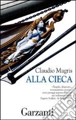 Alla cieca. E-book. Formato EPUB ebook