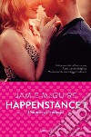 Una meravigliosa bugia: Happenstance #1. E-book. Formato EPUB ebook