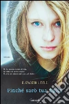 Finché sarò tua figlia. E-book. Formato EPUB ebook di Elizabeth Little