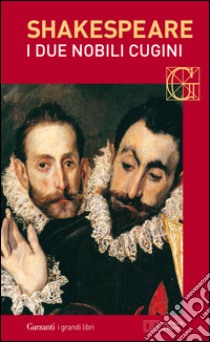 I due nobili cugini. Con testo a fronte. E-book. Formato EPUB ebook di William Shakespeare