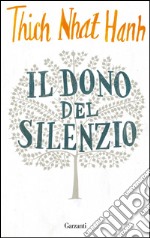 Il dono del silenzio. E-book. Formato PDF ebook