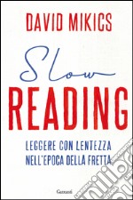 Slow reading: Leggere con lentezza. E-book. Formato EPUB ebook