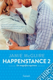 Un magnifico equivoco: Happenstance #2. E-book. Formato PDF ebook di Jamie McGuire