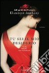 Tu sei il mio desiderio. E-book. Formato EPUB ebook