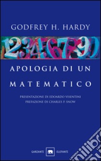 Apologia di un matematico. E-book. Formato EPUB ebook di Godfrey Hardy