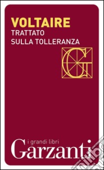 Trattato sulla tolleranza. E-book. Formato PDF ebook di Voltaire