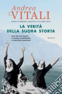 La verità della suora storta. E-book. Formato PDF ebook di Andrea Vitali