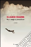 Non luogo a procedere. E-book. Formato PDF ebook di Claudio Magris