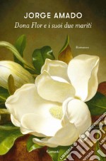 Dona Flor e i suoi due mariti. E-book. Formato EPUB ebook