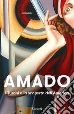 I turchi alla scoperta dell'America. E-book. Formato EPUB ebook