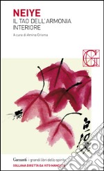 Neiye: Il Tao dell'armonia interiore. E-book. Formato PDF