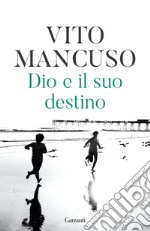 Dio e il suo destino. E-book. Formato EPUB ebook