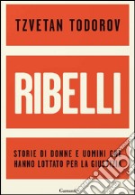 Resistenti: Storie di donne e uomini che hanno lottato per la giustizia. E-book. Formato PDF ebook