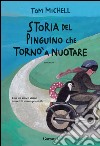 Storia del pinguino che tornò a nuotare. E-book. Formato EPUB ebook