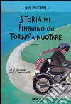 Storia del pinguino che tornò a nuotare. E-book. Formato PDF ebook