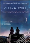 La meraviglia degli anni imperfetti. E-book. Formato EPUB ebook di Clara Sánchez