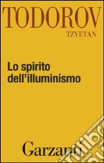 Lo spirito dell'illuminismo. E-book. Formato EPUB ebook