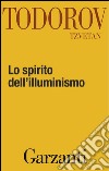 Lo spirito dell'illuminismo. E-book. Formato EPUB ebook