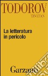 La letteratura in pericolo. E-book. Formato EPUB ebook