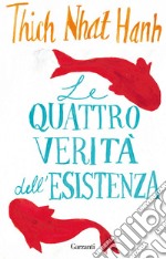 Le quattro verità dell'esistenza. E-book. Formato PDF ebook