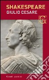 Giulio Cesare. Con testo a fronte. E-book. Formato EPUB ebook