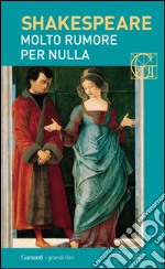 Molto rumore per nulla. Con testo a fronte. E-book. Formato EPUB ebook