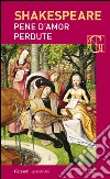 Pene d'amor perdute. Con testo a fronte. E-book. Formato EPUB ebook