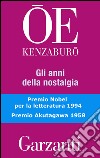 Gli anni della nostalgia. E-book. Formato EPUB ebook