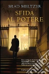 Sfida al potere. E-book. Formato EPUB ebook di Brad Meltzer