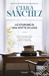 Lo stupore di una notte di luce. E-book. Formato EPUB ebook di Clara Sánchez