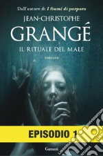 Il rituale del male: Episodio 1. E-book. Formato EPUB