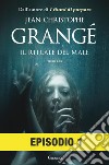 Il rituale del male: Episodio 1. E-book. Formato EPUB ebook di Jean-Christophe Grangé
