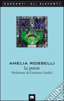 Le poesie. E-book. Formato EPUB ebook di Amelia Rosselli