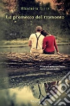 La promessa del tramonto. E-book. Formato EPUB ebook di Nicoletta Sipos