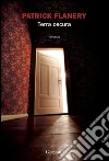 Terra oscura. E-book. Formato EPUB ebook di Patrick Flanery