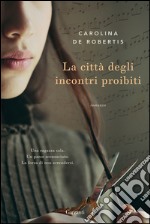 La città degli incontri proibiti. E-book. Formato EPUB