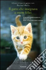 Il gatto che insegnava a essere felici. E-book. Formato EPUB ebook